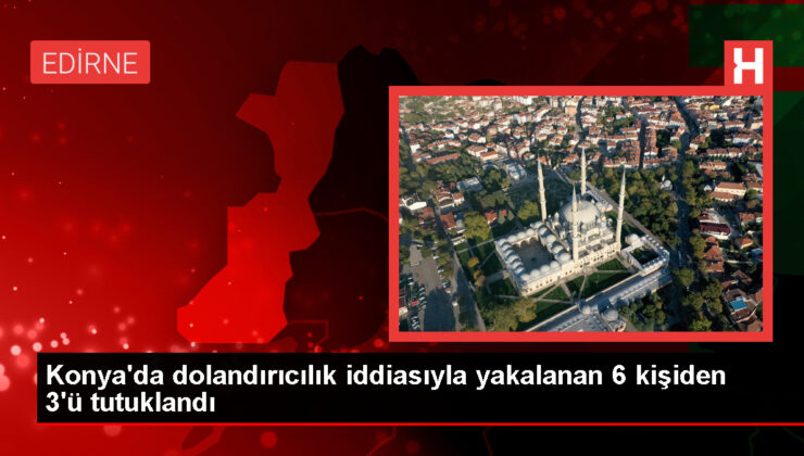 Konya’da 2.5 Milyon Liralık Senet Dolandırıcılığı Operasyonu