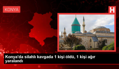 Konya’da çıkan silahlı hengamede bir kişi öldü, bir kişi ağır yaralandı