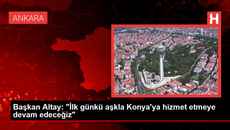 Uğur İbrahim Altay, Cumhurbaşkanı Erdoğan tarafından Konya Büyükşehir Belediye Lideri Adayı olarak açıklandı