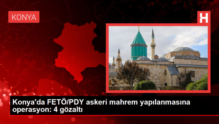 Konya’da FETÖ/PDY askeri mahrem yapılanmasına operasyon: 4 gözaltı