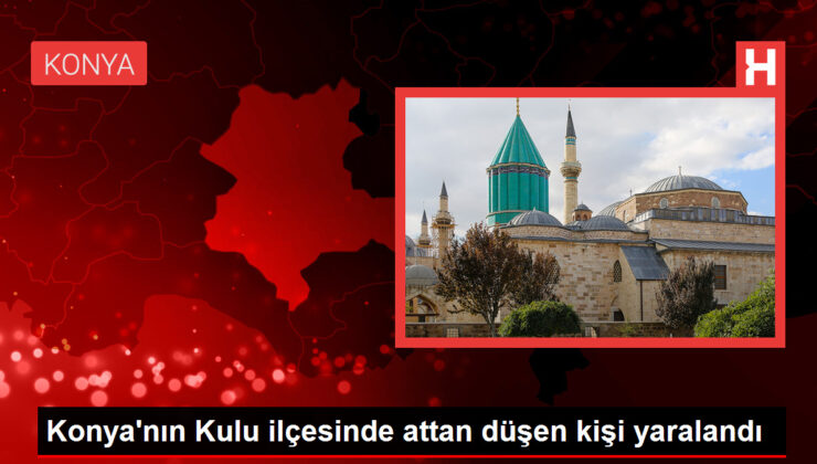 Konya’nın Kulu ilçesinde attan düşen kişi yaralandı